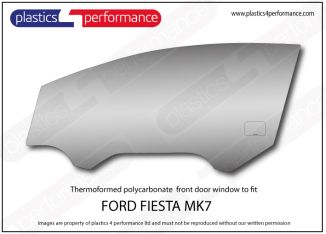 FORD - Fiesta Mk7 - Lexan Polycarbonate left hand front door window