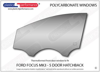 FORD - Focus MK3 - 5dr hatchback - Lexan Polycarbonate left front door window