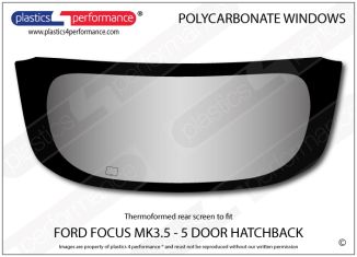 FORD - Focus MK3.5 5dr - Lexan Polycarbonate rear screen