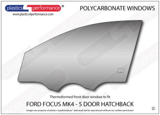 FORD - Focus MK4 - 5dr Hatch - Lexan Polycarbonate left front door window