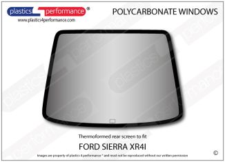 FORD - Sierra XR4i - Lexan Polycarbonate rear screen