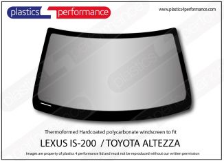 LEXUS - IS 200 - Hardcoated Lexan Polycarbonate front windscreen