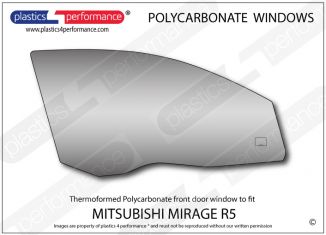 MITSUBISHI - Mirage R5 - Lexan Polycarbonate right front door window