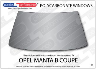 OPEL - Manta B Coupe - Hardcoated Lexan Polycarbonate front windscreen