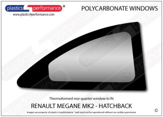 RENAULT - Megane MK2 / R26R - Lexan Polycarbonate right rear quarter window