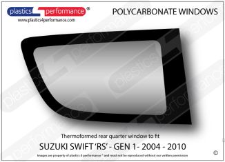 SUZUKI - Swift RS Gen 1 - Lexan Polycarbonate right rear quarter window