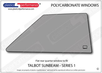TALBOT - Sunbeam Series 1- Lexan Polycarbonate right rear quarter window