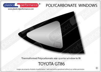 TOYOTA - GT86 - Lexan Polycarbonate right rear quarter window