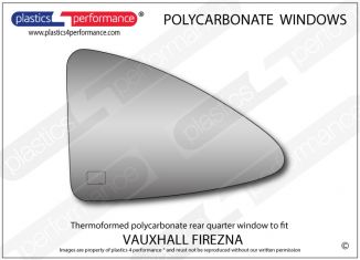VAUXHALL - Firenza - Lexan Polycarbonate left rear quarter window