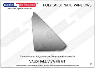 VAUXHALL - Viva HB GT - Lexan Polycarbonate right front vent window