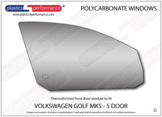VOLKSWAGEN - Golf Mk5 - 5 door - Lexan Polycarbonate right front door window